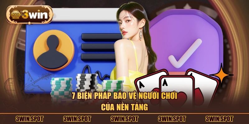 7 biện pháp bảo vệ người chơi của nền tảng