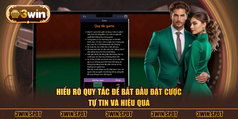 Hiểu rõ quy tắc để bắt đầu đặt cược tự tin và hiệu quả